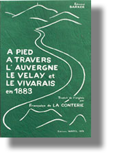 A pied à travers l’Auvergne, le Velay et le Vivarais, Edward BARKER, traduit de l’anglais par Françoise de la Conterie